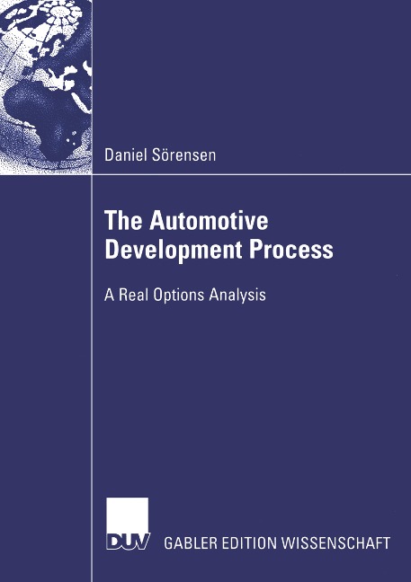 The Automotive Development Process: A Real Options Analysis