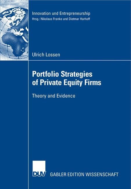 Portfolio Strategies of Private Equity Firms: Theory and Evidence