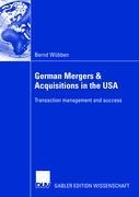 German Mergers & Acquisitions in the USA: Transaction management and success