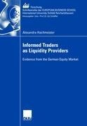Informed Traders as Liquidity Providers: Evidence from the German Equity Market