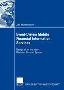 Event-Driven Mobile Financial Information Services: Design of an Intraday Decision Support System