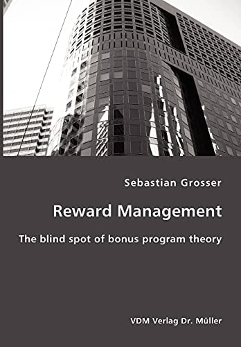 Reward Management The Blind Spot of Bonus Program Theory