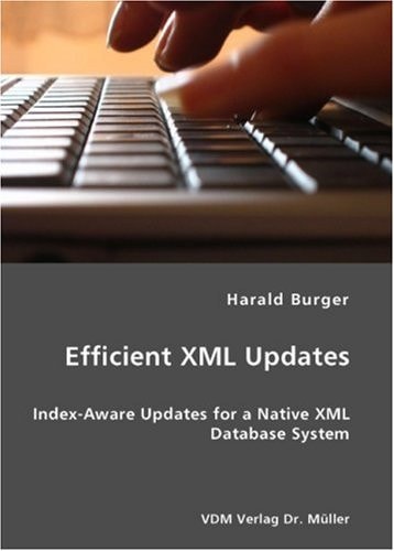 Efficient XML Updates Index-aware Updates for a Native XML Database System