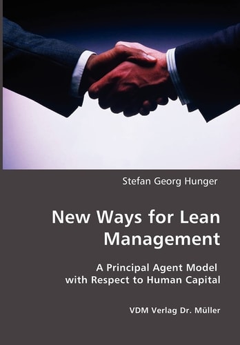 New Ways for Lean Management A Principal Agent Model with Respect to Human Capital