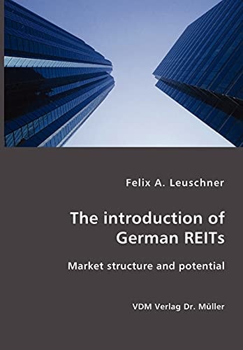 The Introduction of German REITs Market Structure and Potential