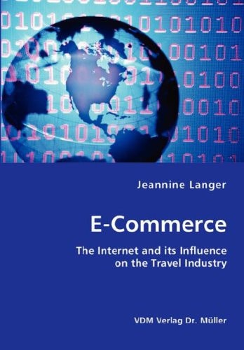E-commerce The Internet and Its Influence on the Travel Industry