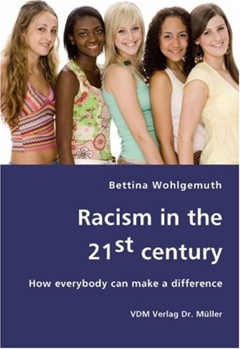 Racism in the 21st Century