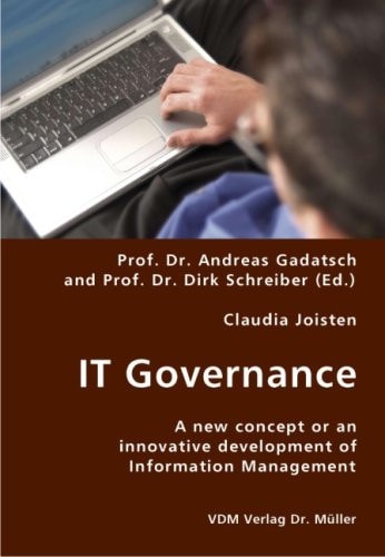 IT Governance A New Concept Or an Innovative Development of Information Management