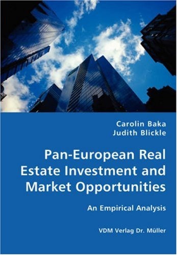 Pan-european Real Estate Investment and Market Opportunities An Empirical Analysis