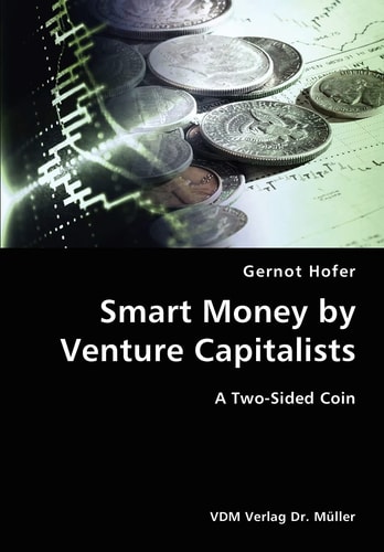 Smart Money by Venture Capitalists A Two-sided Coin