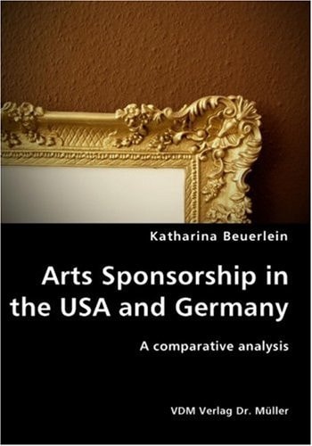 Arts Sponsorship in the USA and Germany