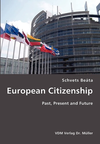 European Citizenship Past, Present and Future