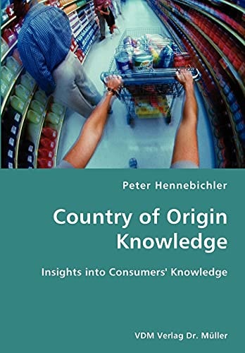 County of Origin Knowledge- Insights Into Consumers' Knowledge