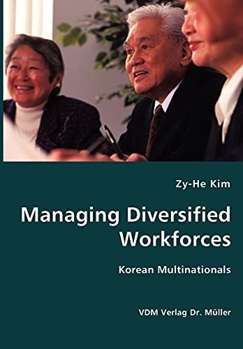 Managing Diversified Workforces Korean Multinationals