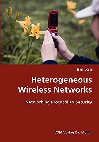Heterogeneous Wireless Networks Networking Protocol to Security