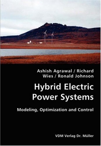 Hybrid Electric Power Systems Modeling, Optimization and Control