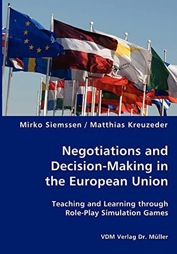 Negotiations and Decision-making in the European Union Teaching and Learning Through Role-play Simulation Games
