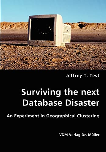Surviving the Next Database Disaster