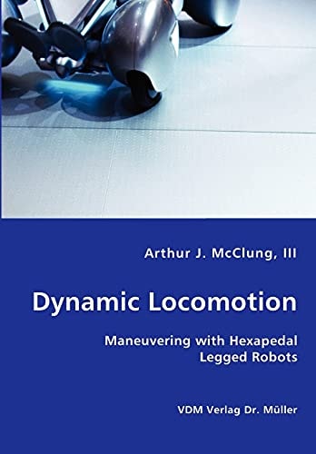 Dynamic Locomotion Maneuvering with Hexapedal Legged Robots