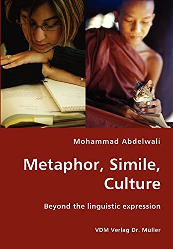 Metaphor, Simile, Culture Beyond the Linguistic Expression