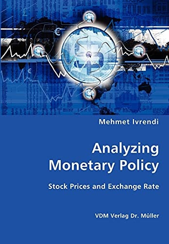 Analyzing Monetary Policy Stock Prices and Exchange Rate