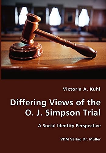 Differing Views of the O. J. Simpson Trial A Social Identity Perspective