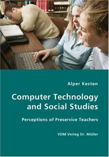 Computer Technology and Social Studies Perceptions of Preservice Teachers