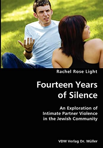Fourteen Years of Silence An Exploration of Intimate Partner Violence in the Jewish Community