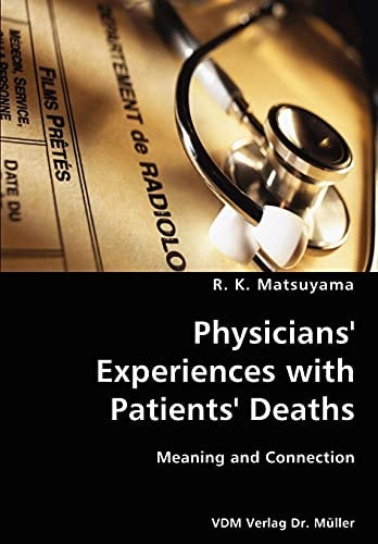 Physicians' Experiences with Patients' Deaths- Meaning and Connection