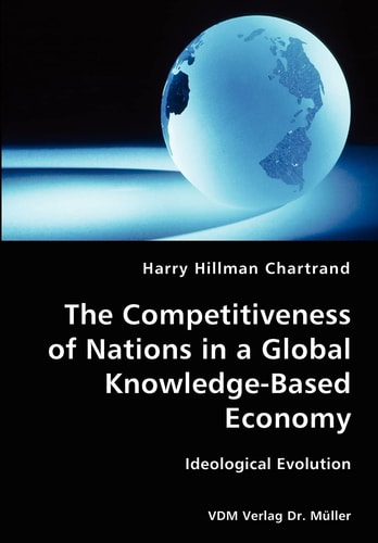 The Competitiveness of Nations in a Global Knowledge-Based Economy Ideological Evolution