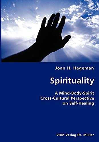 Spirituality A Mind-body-spirit Cross-cultural Perspective on Self-healing