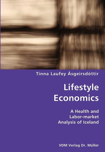 Lifestyle Economics A Health and Labor-market Analysis of Iceland