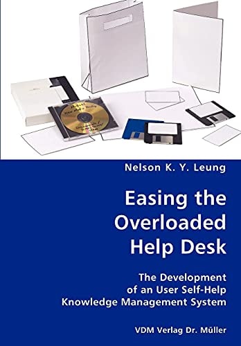Easing the Overloaded Help Desk The Development of an User Self-help Knowledge Management System