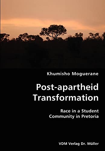 Post-apartheid Transformation Race in a Student Community in Pretoria