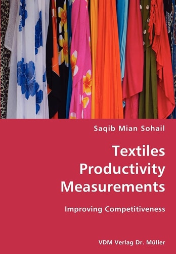 Textiles Productivity Measurements Improving Competitiveness