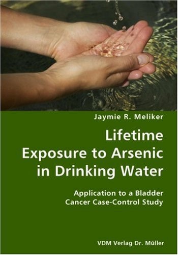 Lifetime Exposure to Arsenic in Drinking Water- Application to a Bladder Cancer Case-Control Study