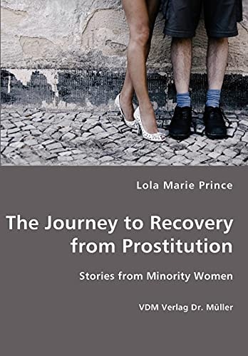 The Journey to Recovery from Prostitution
