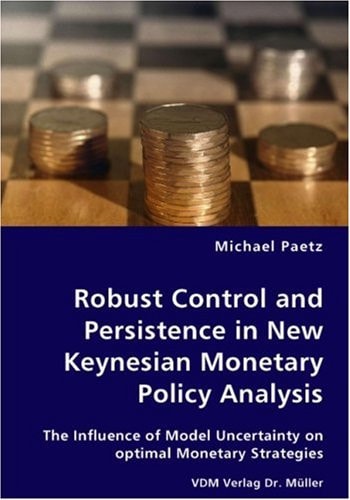 Robust Control and Persistence in New Keynesian Monetary Policy Analysis