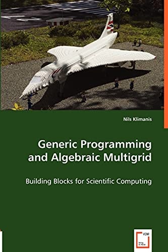 Generic Programming and Algebraic Multigrid Building Blocks for Scientific Computing