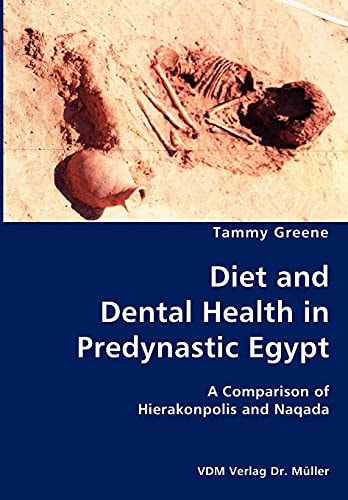 Diet and Dental Health in Predynastic Egypt A Comparison of Hierakonpolis and Naqada