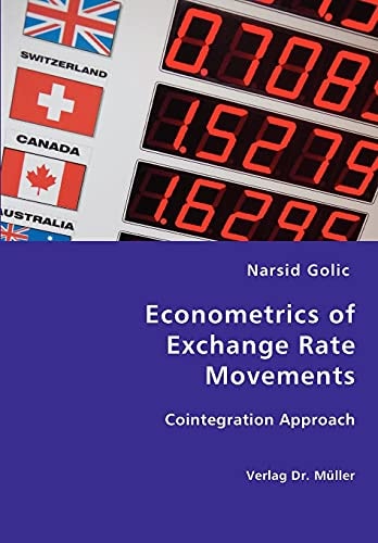 Econometrics of Exchange Rate Movements Cointegration Approach