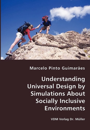 Understanding Universal Design by Simulations about Socially Inclusive Environments