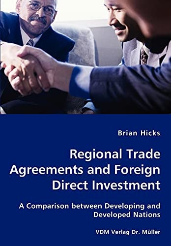 Regional Trade Agreements and Foreign Direct Investment A Comparison Between Developing and Developed Nations