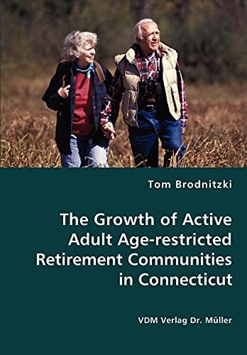 The Growth of Active Adult Age-Restricted Retirement Communities in Connecticut