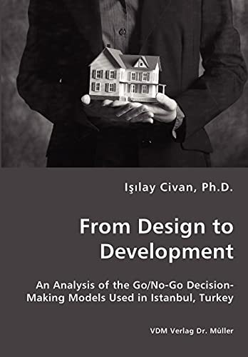 From Design to Development An Analysis of the Go/no-go Decision-making Models Used in Istanbul, Turkey