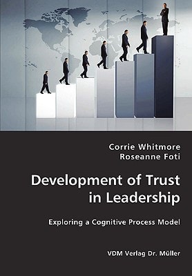 Development of Trust in Leadership Exploring a Cognitive Process Model