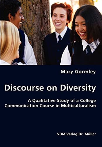 Discourse on Diversity A Qualitative Study of a College Communication Course in Multiculturalism