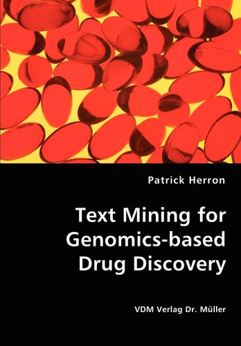 Text Mining for Genomics-Based Drug Discovery