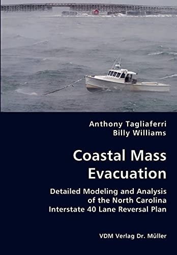 Coastal Mass Evacuation Detailed Modeling and Analysis of the North Carolina Interstate 40 Lane Reversal Plan
