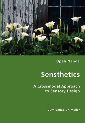 Sensthetics A Crossmodal Approach to Sensory Design
